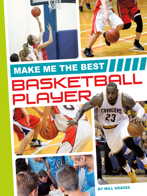 Title details for Make Me the Best Basketball Player by Will Graves - Available